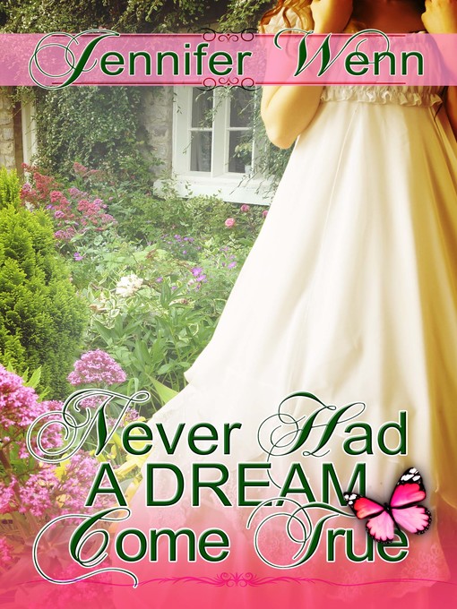 Title details for Never Had a Dream Come True by Jennifer Wenn - Available